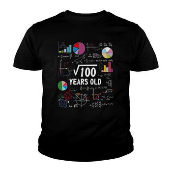 Square Root 100 Years Old Math 10th Birthday T Shirt Gift Square Root 100 Years Old Math 10th Birthday T Shirt Gift
