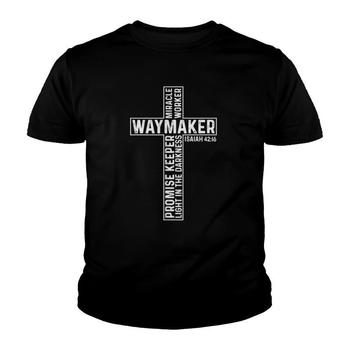 Waymaker Miracle Worker Promise keeper Christian Youth Shirt Waymaker Miracle Worker Promise keeper Christian Youth Shirt