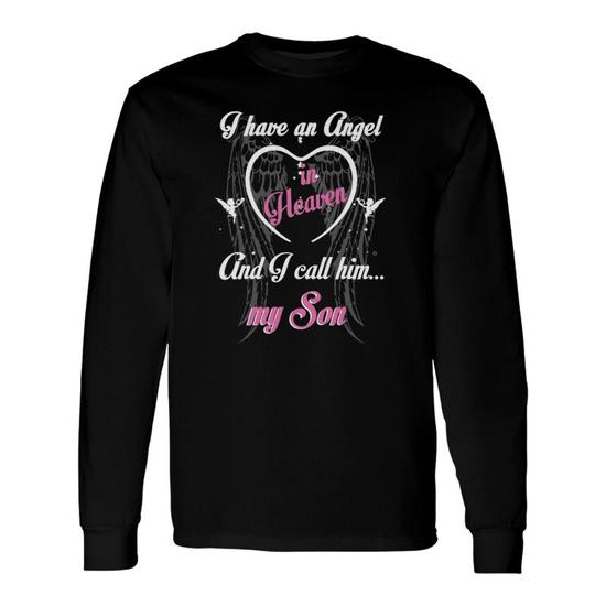 I Have An Angel In Heaven And I Call Him My Son T Shirt I Have An Angel In Heaven And I Call Him My Son T Shirt