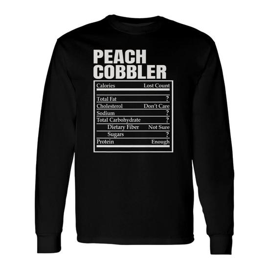 Thanksgiving Day Peach Cobbler Nutrition Facts Peach Gift T-Shirt Thanksgiving Day Peach Cobbler Nutrition Facts Peach Gift T-Shirt