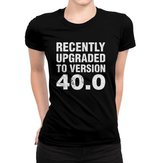 Funny 40 Years Old Joke T-Shirt 40th Birthday Gag Gift Idea
