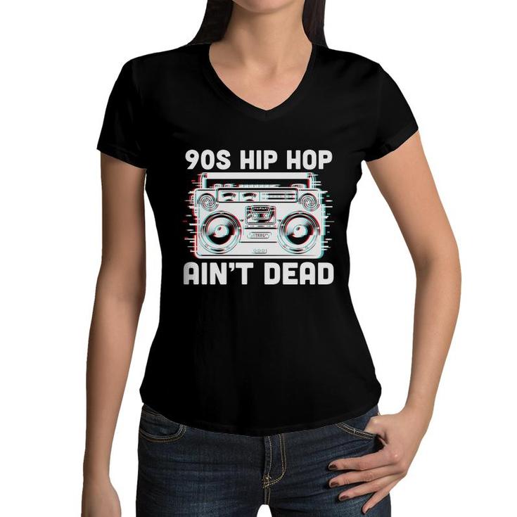 80S 90S Styles Hip Hop Aint Dead Radio Women V-Neck T-Shirt