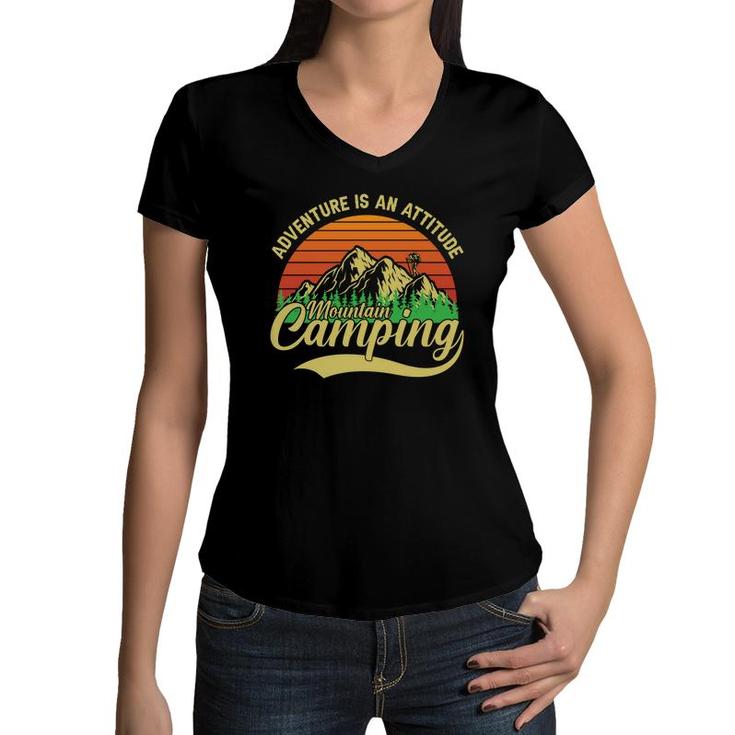 Adventure Is An Attitude Mountain Camping Explore Travel Lover Women V-Neck T-Shirt