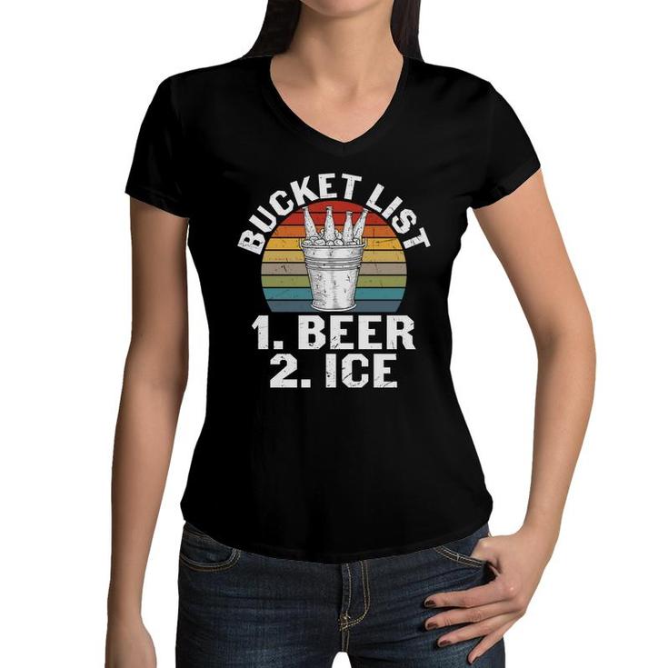 Beer Lover Gifts Bucket List Beer And Ice Women V-Neck T-Shirt