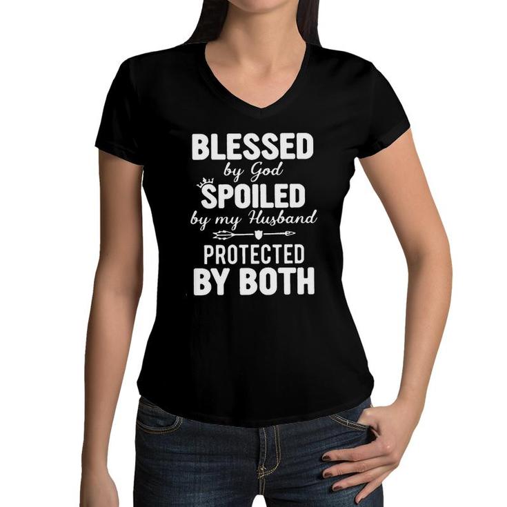 Blessed By God Spoiled By My Husband Protected By Both Women V-Neck T-Shirt