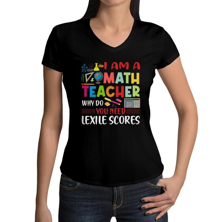 Cool Draw I Am A Math Teacher Why Do You Need Lexile Scores Women V-Neck T-Shirt