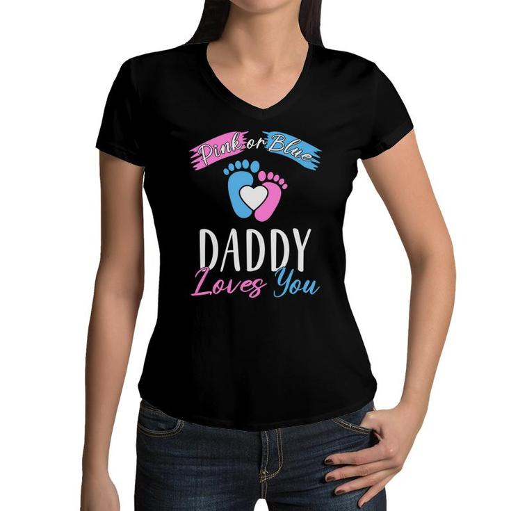 Daddy Love You Baby Gender Reveal Party Blue Or Pink Women V-Neck T-Shirt