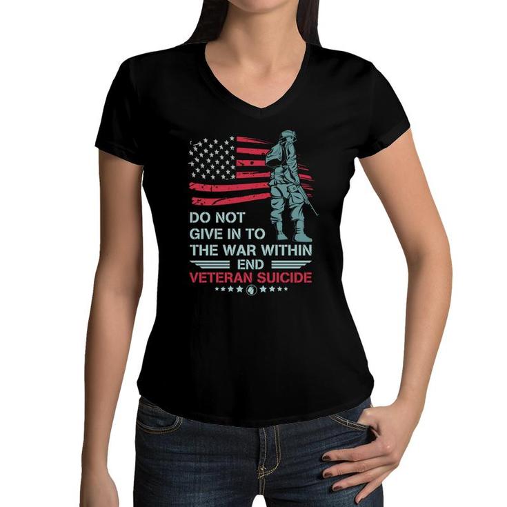 Do Not Give In To The War Within Veteran 2022 Suicide Women V-Neck T-Shirt