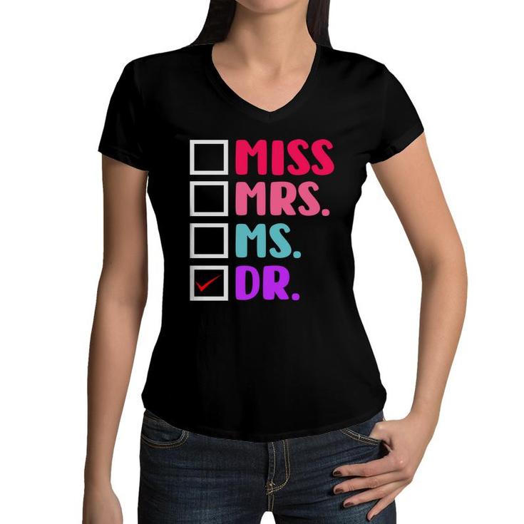 Dr Doctor Doctorate PhD Funny Education Graduation Women V-Neck T-Shirt