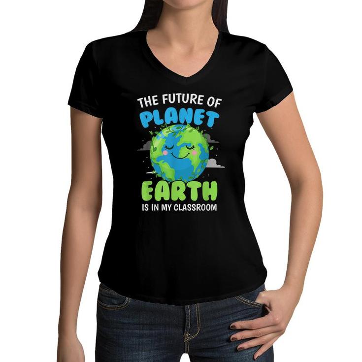 Earth Day Teachers 2022 Classroom Funny Men Women  Women V-Neck T-Shirt