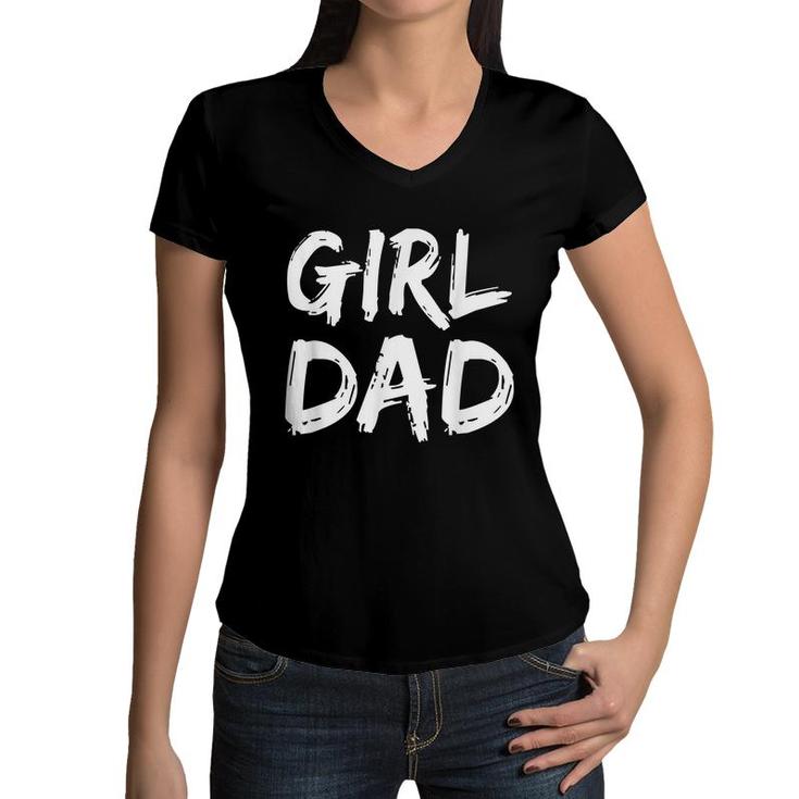 Father Of Girls  Proud New Girl Dad  Women V-Neck T-Shirt