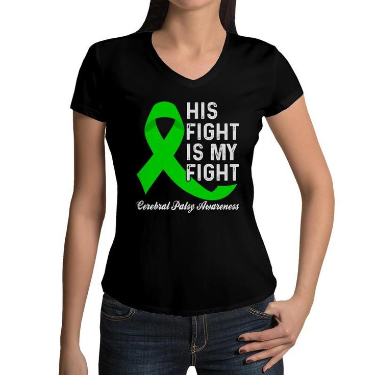 Fight Cerebral Palsy Awareness His Fight Is My Fight Women V-Neck T-Shirt