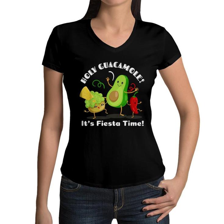 Funny Mexican Food Holy Guacamole Its Fiesta Time  Women V-Neck T-Shirt