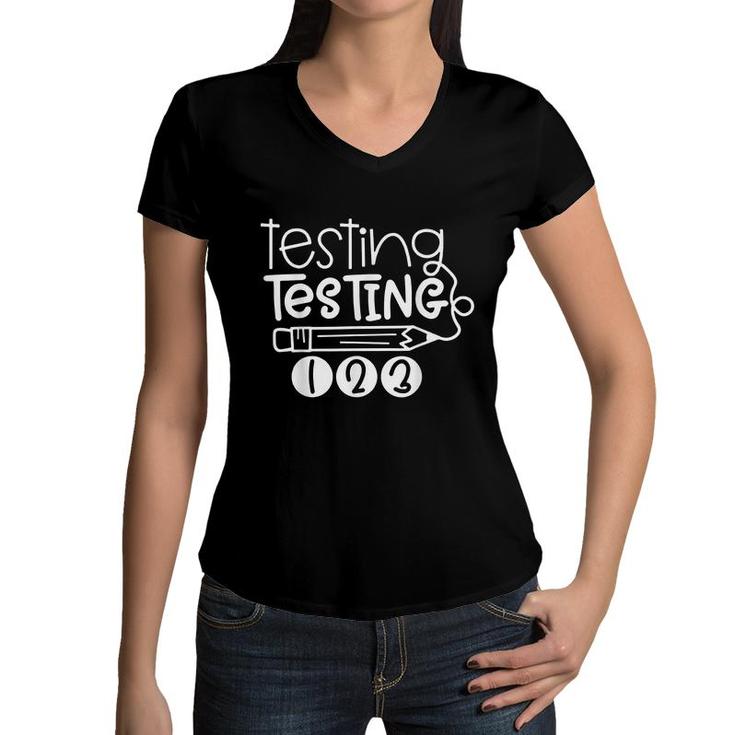 Funny Testing Testing 123  Teacher Student Test Day  Women V-Neck T-Shirt