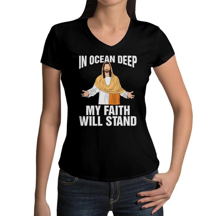 In Ocean Deep My Faith Will Stand Bible Verse Black Graphic Christian Women V-Neck T-Shirt