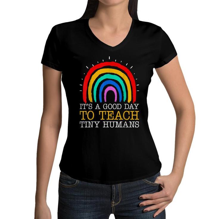 Its Good Day To Teach Tiny Humans Daycare Provider Teacher  Women V-Neck T-Shirt