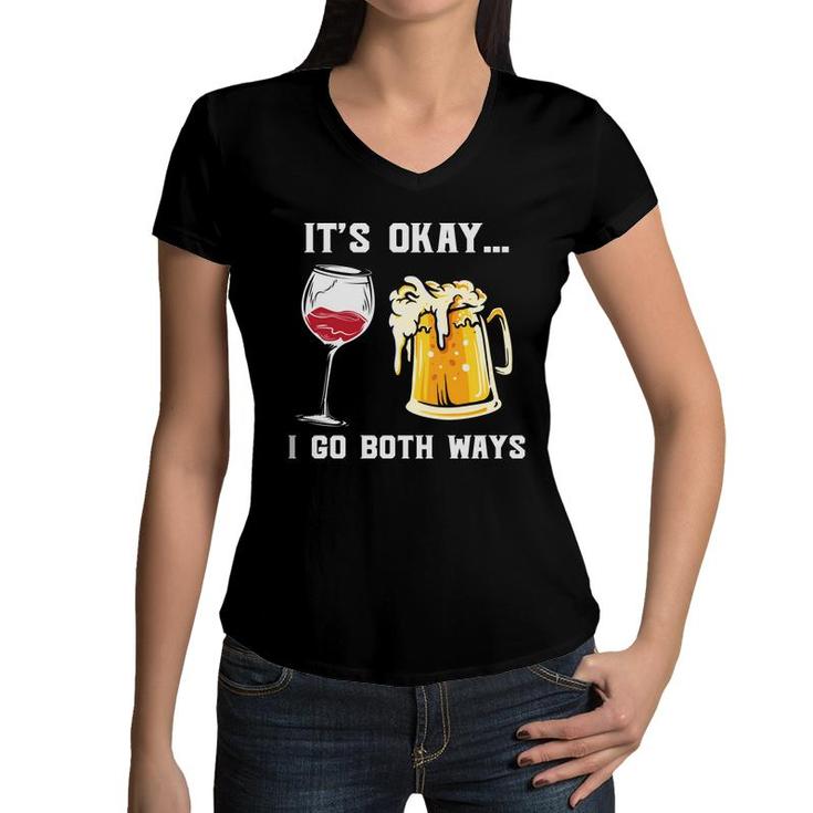 Its Okay I Go Both Way Funny Gifts For Beer Lovers Women V-Neck T-Shirt