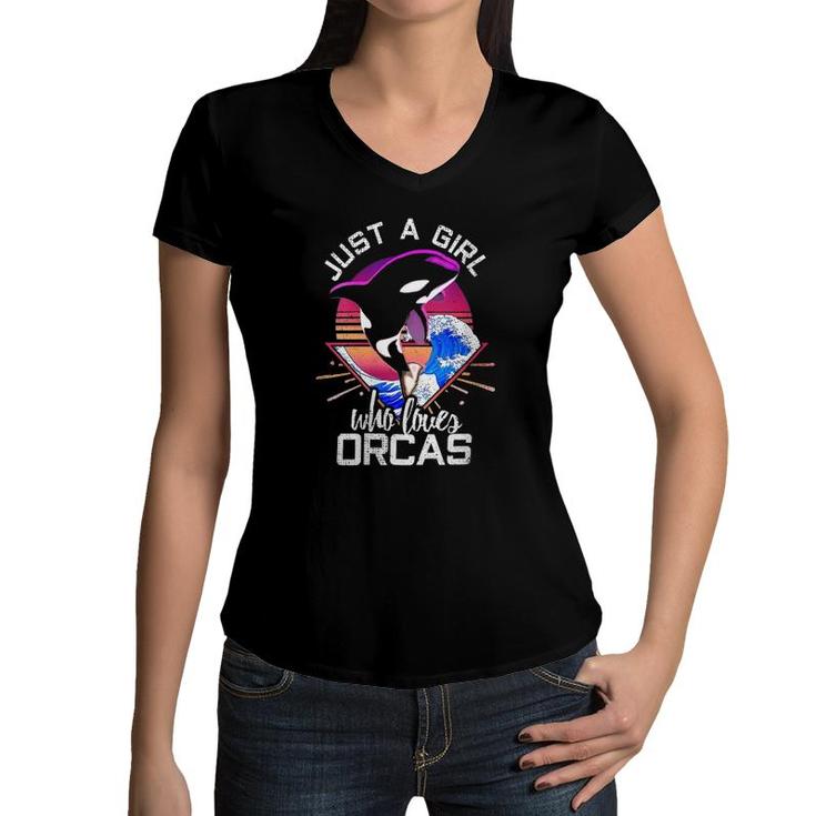 Just A Girl Who Loves Orcas Killer Whales Sea Ocean Women V-Neck T-Shirt