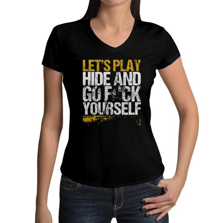 Lets Play Hide And Go Enjoyable Gift 2022 Women V-Neck T-Shirt