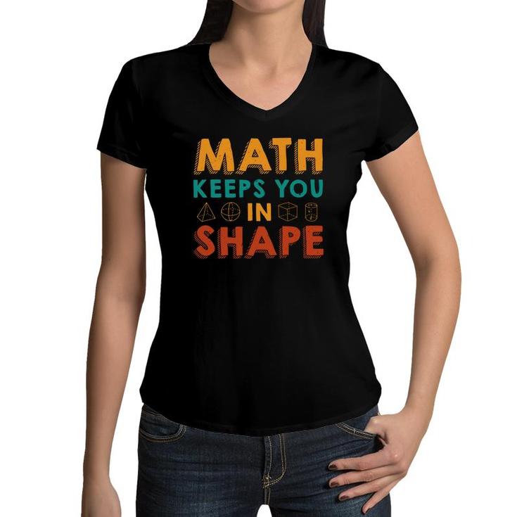 Math Keeps You In Shape Math Teacher Orange Green Colorful Version Women V-Neck T-Shirt