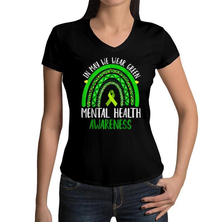 Mental Health Awareness In May We Wear Green  Women V-Neck T-Shirt