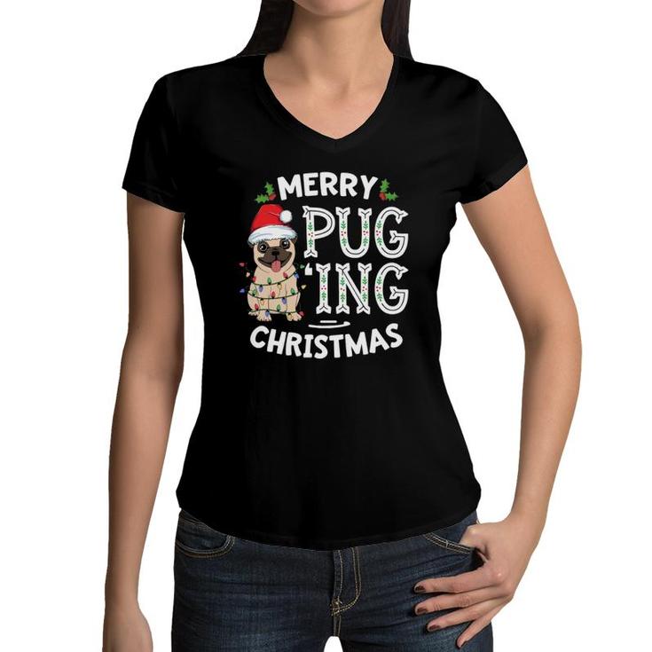Merry Pugging Christmas Dog Santa Pug Xmas Boys Pugmas  Women V-Neck T-Shirt