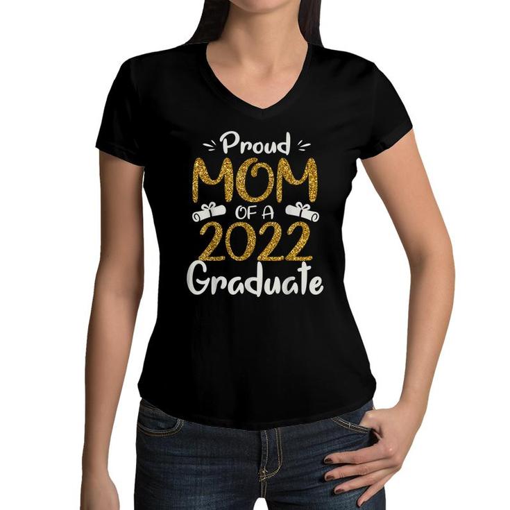 Proud Mom Of A 2022 Graduate  For Mommy 2022 Graduation  Women V-Neck T-Shirt