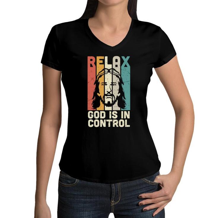 Relax God Is In Control Retro Bible Verse Graphic Christian Women V-Neck T-Shirt