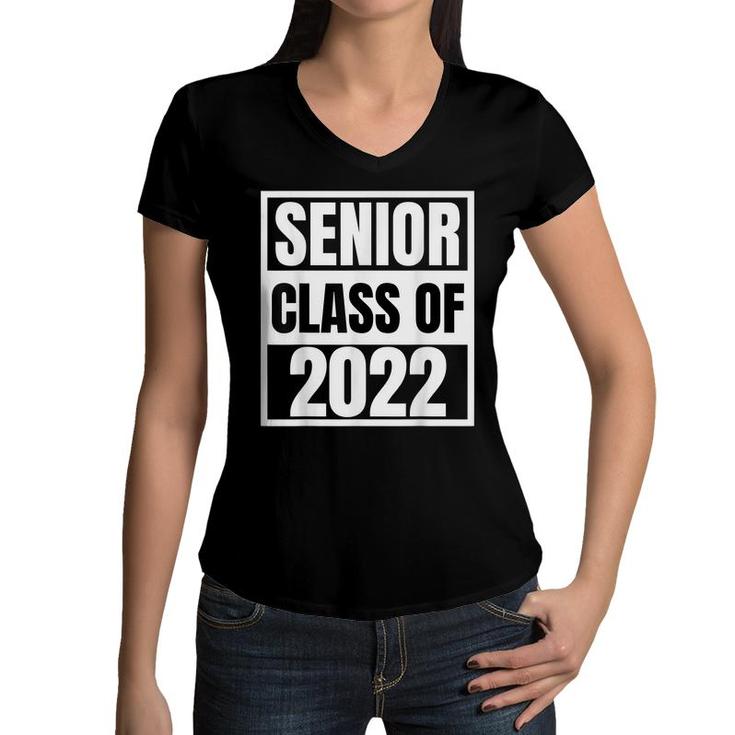Senior 2022 Class Of 22 Senior Year 22 Graduation Girls Boys  Women V-Neck T-Shirt