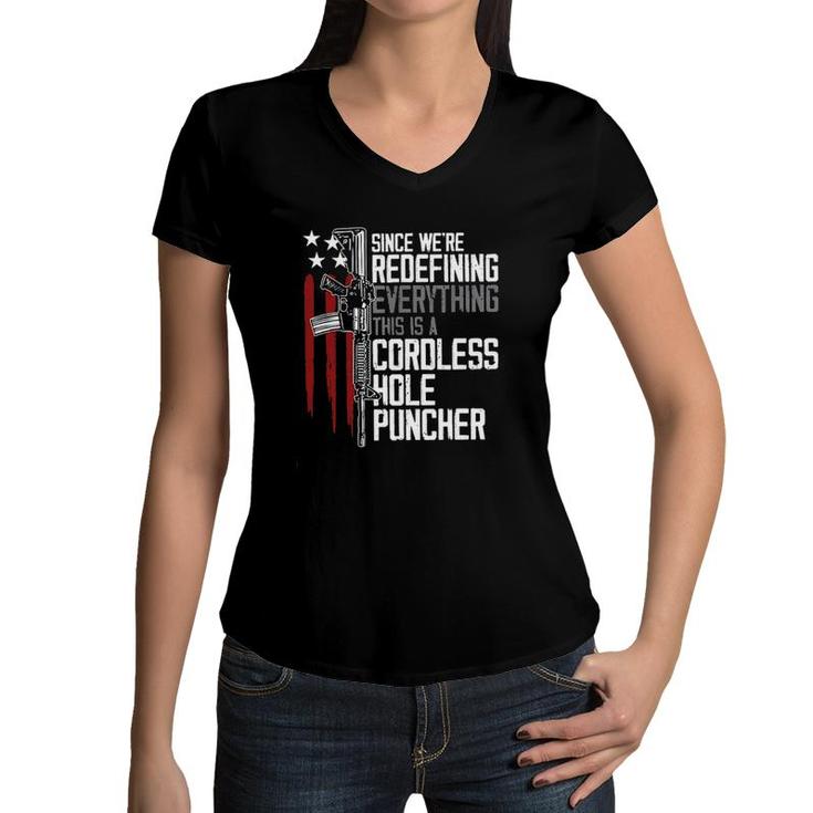 Since We Are Redefining Everything This Is A Cordless Hole Puncher 2022 Style Women V-Neck T-Shirt