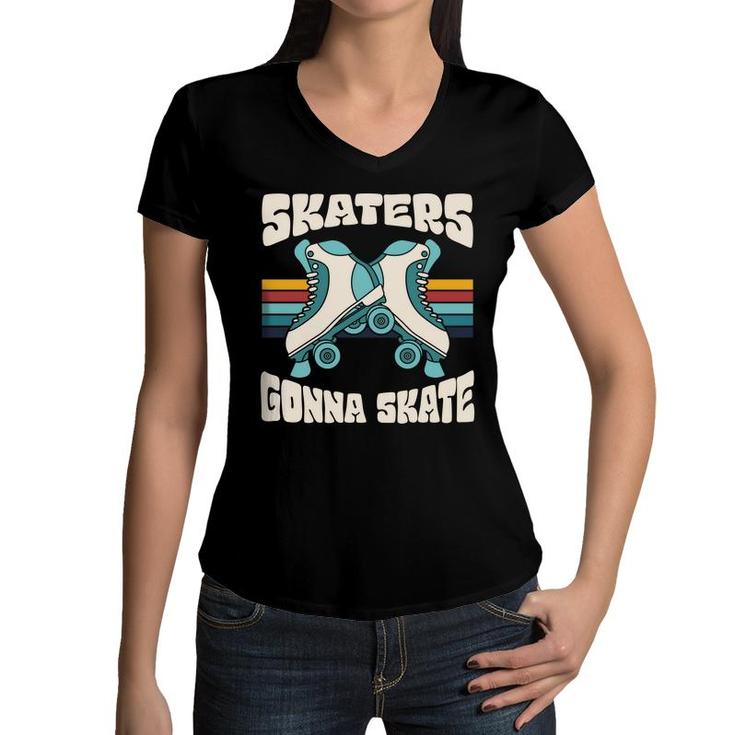 Skaters Gonna Skate Funny Vintage 80S 90S Styles Women V-Neck T-Shirt