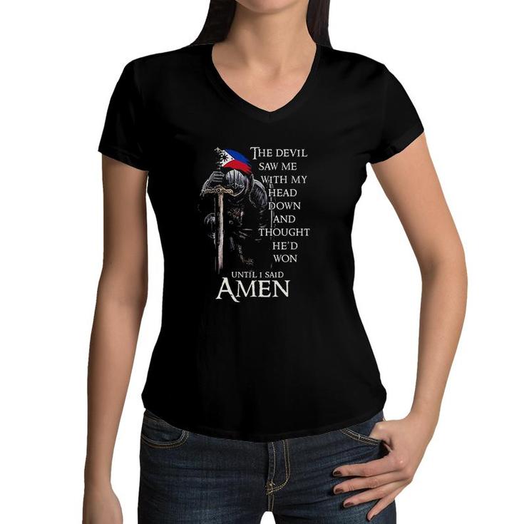 The Devil Saw Me With My Head Down And Thought Special 2022 Gift Women V-Neck T-Shirt