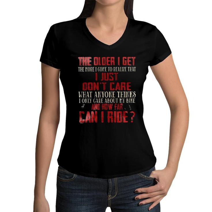 The Older I Get The People I Come To Realize That I Just Dont Care 2022 Trend Women V-Neck T-Shirt