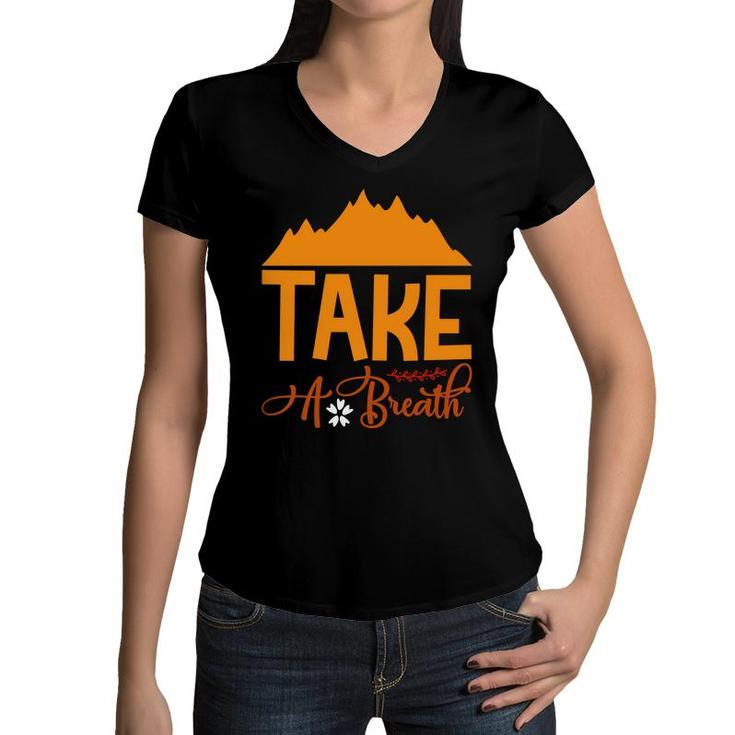 Travel Lover Takes A Breath In The Fresh Air At The Place Of Exploration Women V-Neck T-Shirt