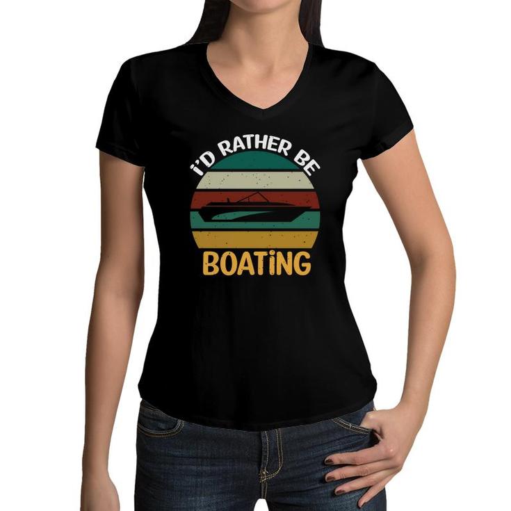 Vintage Id Rather Be Boating Retro 70S Style Lovers Women V-Neck T-Shirt