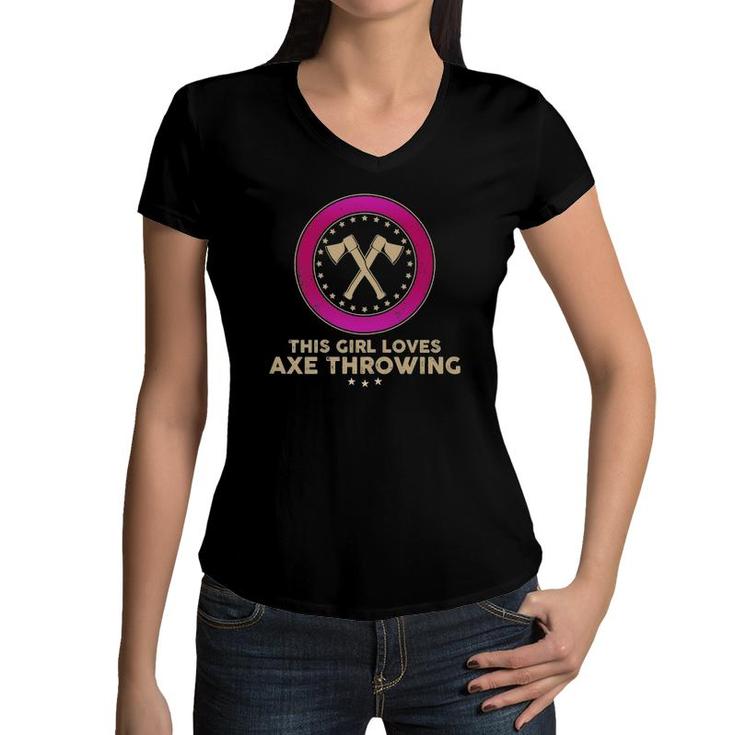 Womens Funny Axe Throwing Pun This Girl Loves Axe Throwing Women V-Neck T-Shirt