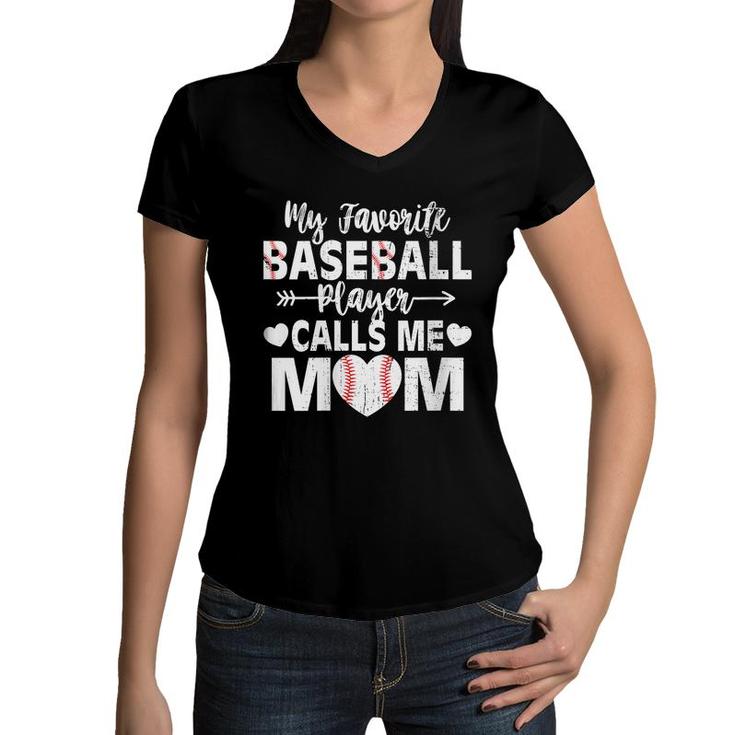 Womens My Favorite Baseball Player Calls Me Mom  Mothers Day  Women V-Neck T-Shirt
