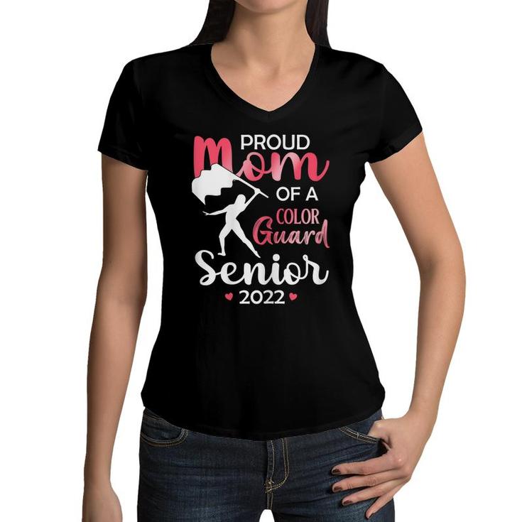 Womens Proud Mom Of A Color Guard Senior 2022 For Daughters Girls  Women V-Neck T-Shirt