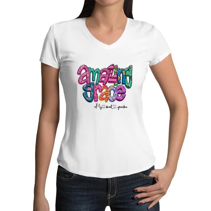 Amazing Grace My Sweet Grandma Gift From Daughter With Love New Women V-Neck T-Shirt