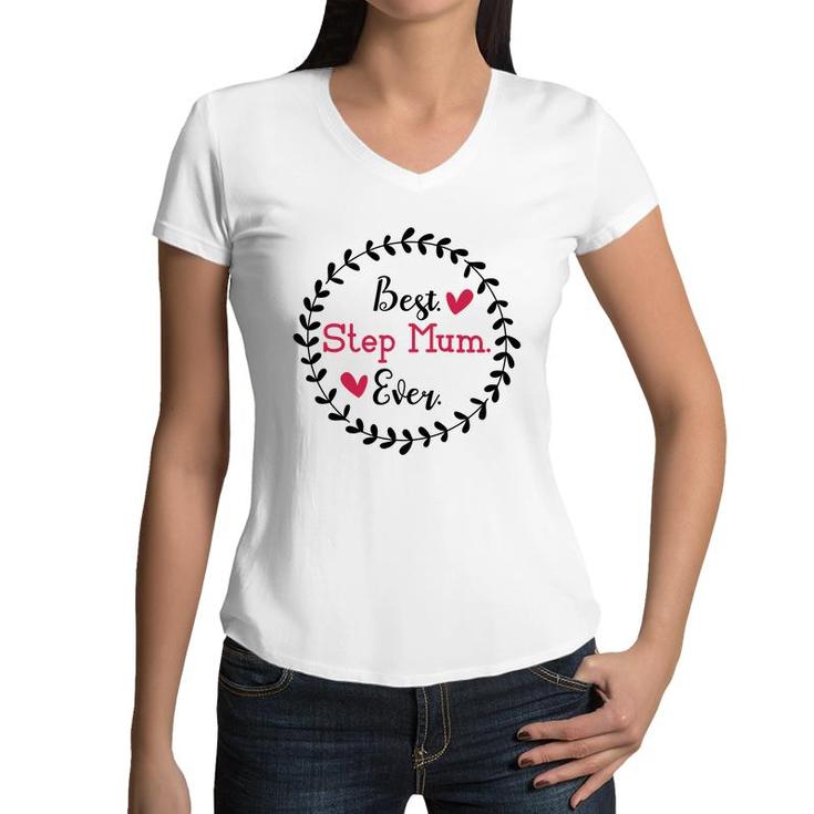 Best Step Mum Ever Mothers Day Wreath Stepmom Women V-Neck T-Shirt