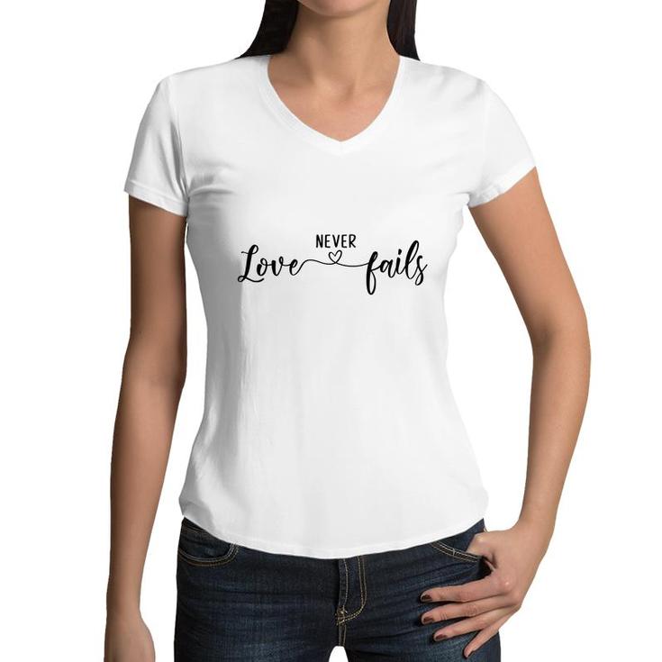 Bible Verse Black Graphic Love Never Fails Christian Women V-Neck T-Shirt