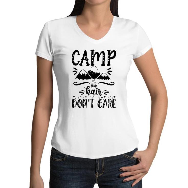 Camp Hair Of Explore Travel Lovers Do Not Care Women V-Neck T-Shirt
