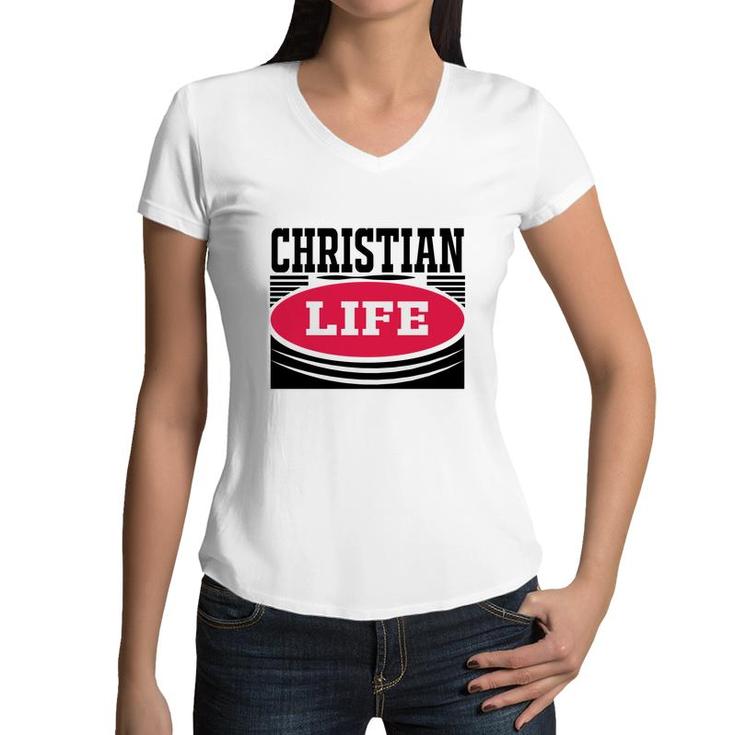 Christian Life Bible Verse Black Graphic Great Christian Women V-Neck T-Shirt