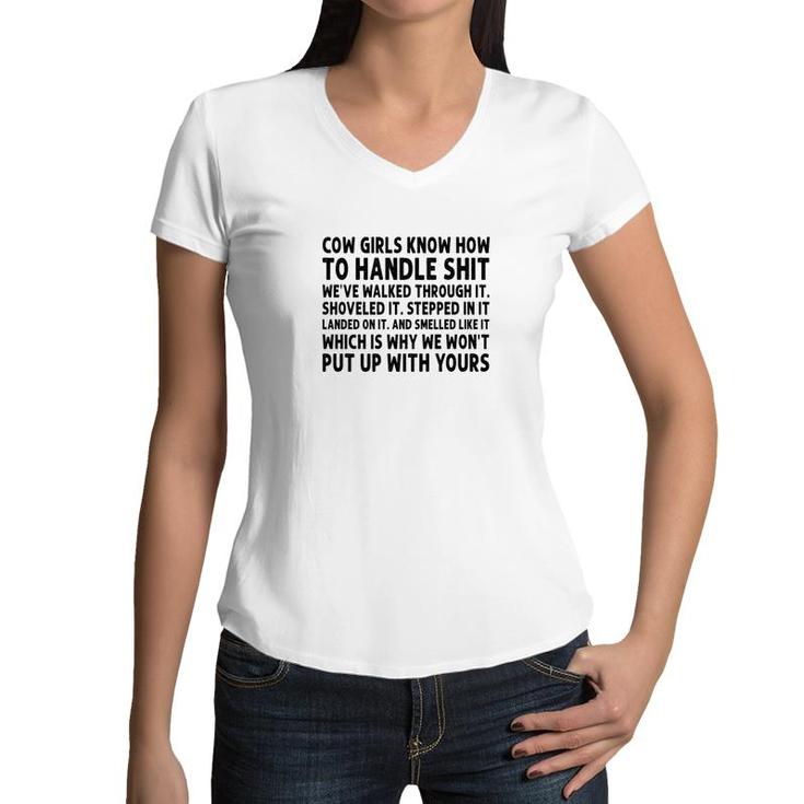 Cow Girls Knows How To Handle Shit Weve Walked Through It Women V-Neck T-Shirt