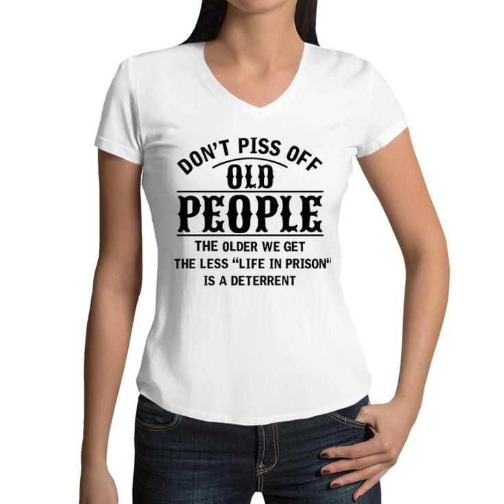 Do Not Off Old People Life In Prison 2022 Trend Women V-Neck T-Shirt