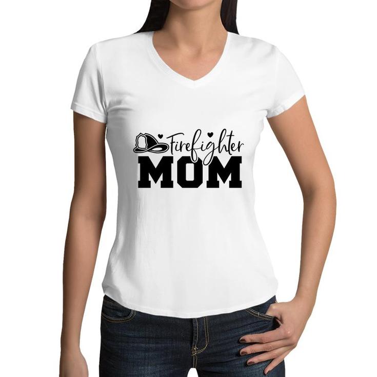 Firefighter Mom Great Black Graphic Meaningful Women V-Neck T-Shirt