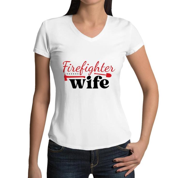 Firefighter Wife Red Firefighter Graphic Meaningful Women V-Neck T-Shirt