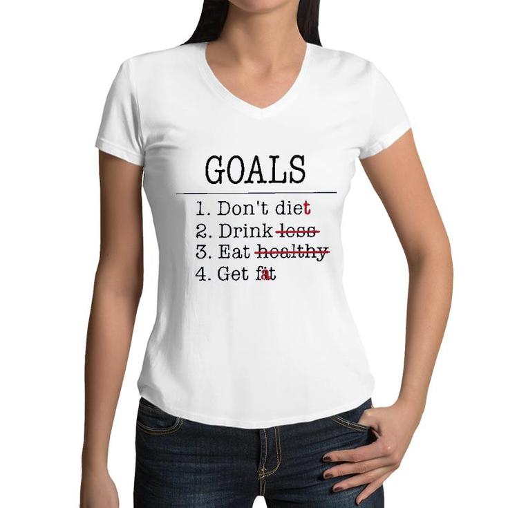 Funny Goals Don Diet Drink Eat Get Women V-Neck T-Shirt
