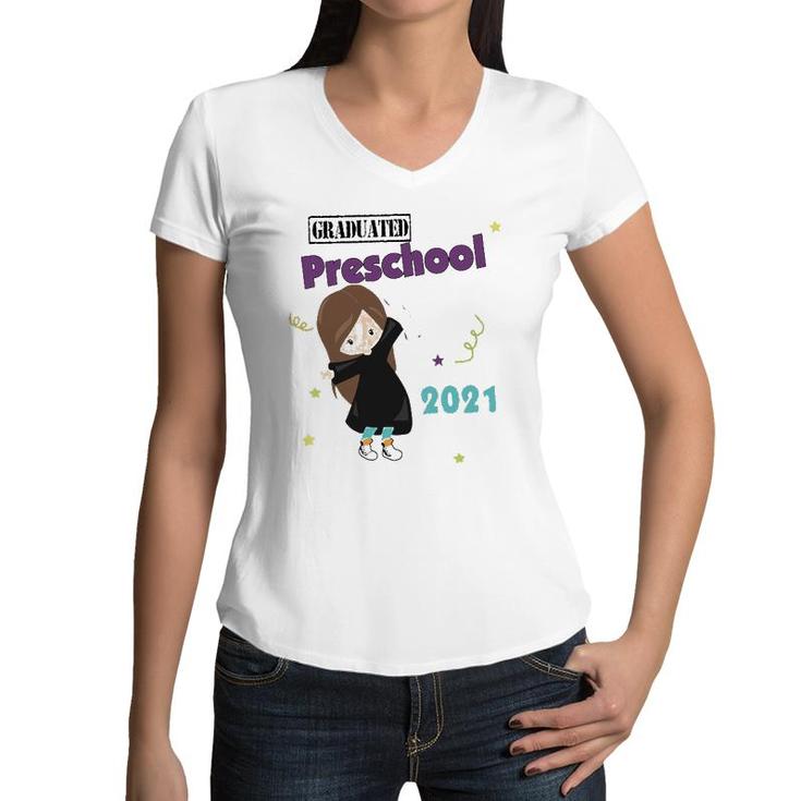 Graduated 2021 Preschool Graduation Daughter Kids Girls Women V-Neck T-Shirt