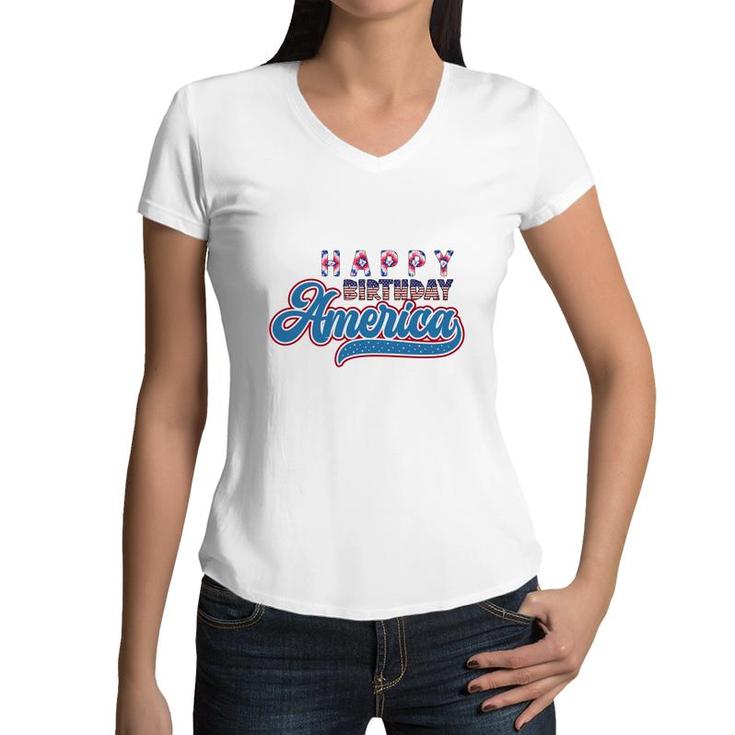 Happy Birthday America July Independence Day 2022 Women V-Neck T-Shirt